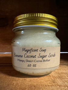 Banana Coconut Sugar Scrub ~  Mango ~ Shea ~ Cocoa Butter